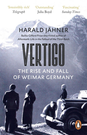 Vertigo, The Rise and Fall of Weimar Germany