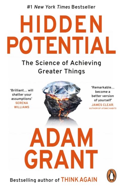 Hidden Potential, The Science of Achieving Greater Things