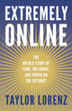 Book cover of: Extremely Online. By: Taylor Lorenz