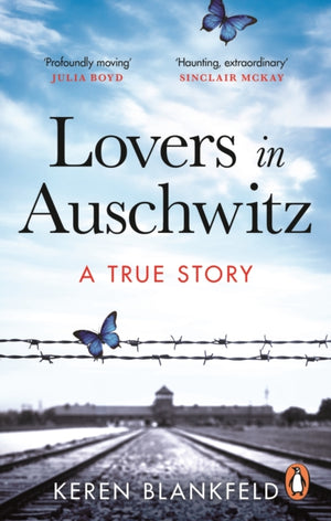 Lovers in Auschwitz, A True Story