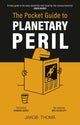 Book cover of: Pocket Guide to Planetary Peril. By: Jakob Thomä