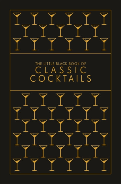 The Little Black Book of Classic Cocktails