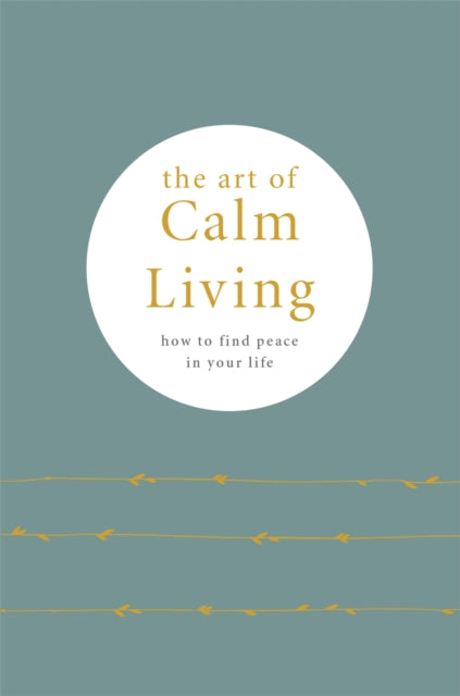 Book cover of: Art of Calm Living. By: Pyramid
