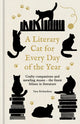 Literary Cat for Every Day of the Year, Crafty companions and mewling muses – the finest felines in literature 9780753735664 Tara Richardson