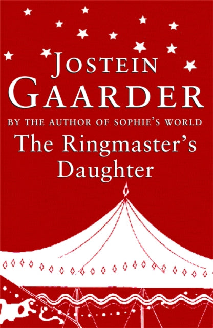 Book cover of: Ringmaster's Daughter. By: Jostein Gaarder