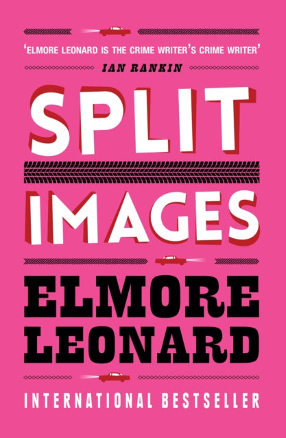 Book cover of: Split Images. By: Elmore Leonard