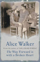 Book cover of: Way Forward is with a Broken Heart. By: Alice Walker
