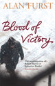 Book cover of: Blood of Victory. By: Alan Furst