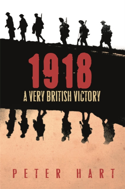 Book cover of: 1918. By: Hart, Peter
