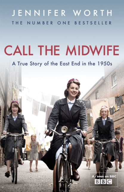 Call The Midwife, A True Story Of The East End In The 1950s