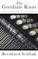 Book cover of: Gordian Knot. By: Bernhard Schlink