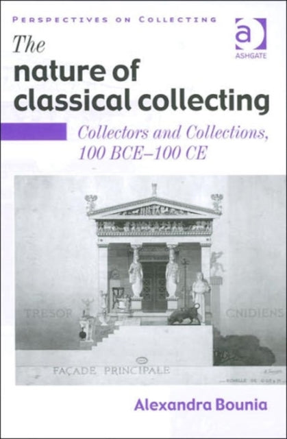Book cover of: Nature of Classical Collecting