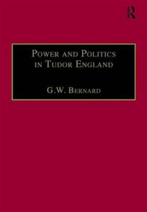 Power and Politics in Tudor England