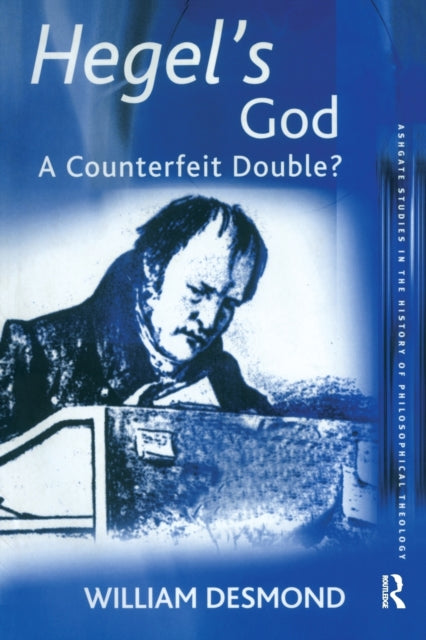 Book cover of: Hegel's God. By: William Desmond