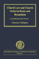 Book cover of: Church Law and Church Order in Rome and Byzantium. By: Clarence Gallagher