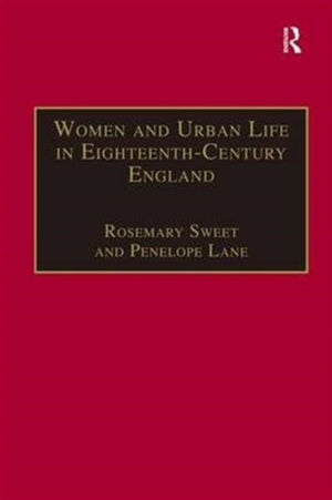 Women and Urban Life in Eighteenth-Century England