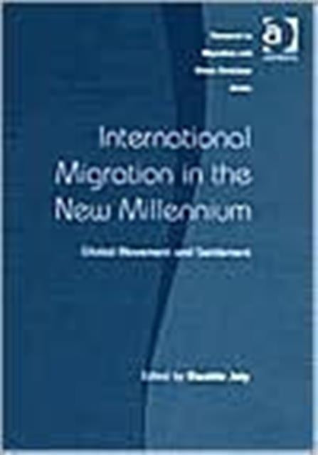 Book cover of: International Migration in the New Millennium. By: Daniele Joly