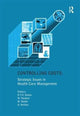 Book cover of: Controlling Costs: Strategic Issues in Health Care Management