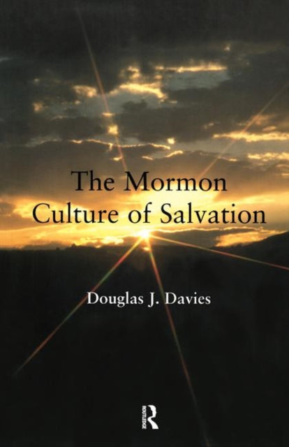 Book cover of: Mormon Culture of Salvation. By: Douglas James Davies