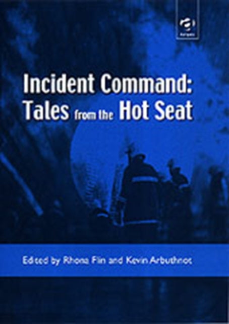 Book cover of: Incident Command: Tales from the Hot Seat