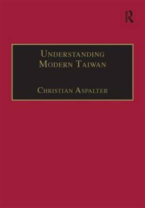 Understanding Modern Taiwan