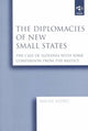 Book cover of: Diplomacies of New Small States. By: Milan Jazbec