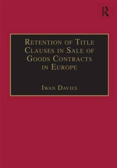 Book cover of: Retention of Title Clauses in Sale of Goods Contracts in Europe