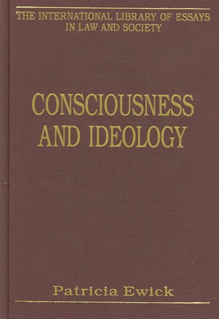 Book cover of: Consciousness and Ideology. By: Patricia Ewick