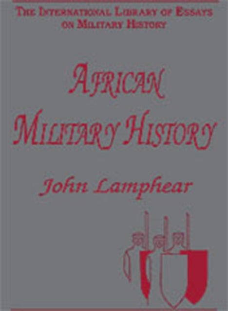 Book cover of: African Military History. By: John Lamphear