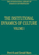 Book cover of: Institutional Dynamics of Culture, Volumes I and II