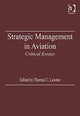 Book cover of: Strategic Management in Aviation. By: Thomas C. Lawton