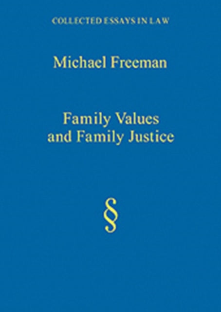 Book cover of: Family Values and Family Justice. By: Michael A. Freeman