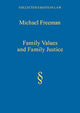 Book cover of: Family Values and Family Justice. By: Michael A. Freeman