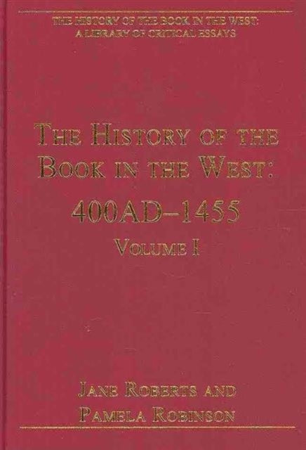 Book cover of: History of the Book in the West: 5-Volume Set. By: Alexis Weedon