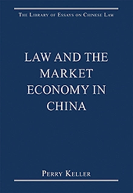 Law and the Market Economy in China