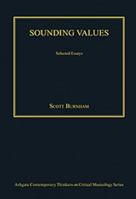 Book cover of: Sounding Values. By: Scott Burnham