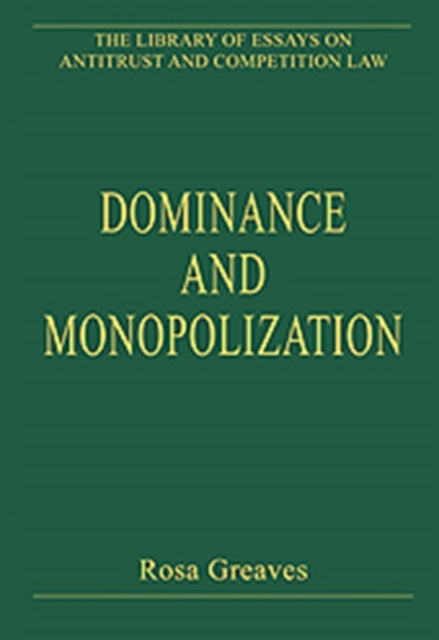 Dominance and Monopolization