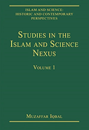 Studies in the Islam and Science Nexus