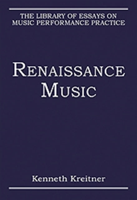 Book cover of: Renaissance Music. By: Kenneth Kreitner