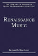 Book cover of: Renaissance Music. By: Kenneth Kreitner