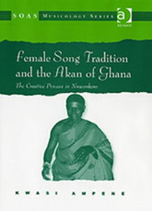 Female Song Tradition and the Akan of Ghana