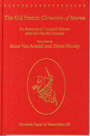 The Old French Chronicle of Morea