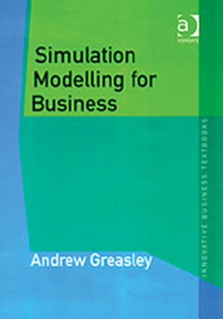 Simulation Modelling for Business