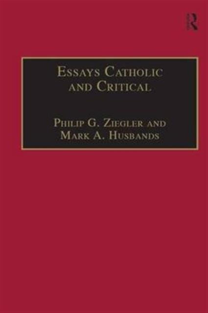Book cover of: Essays Catholic and Critical. By: George P. Schner