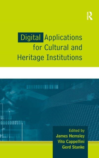 Book cover of: Digital Applications for Cultural and Heritage Institutions