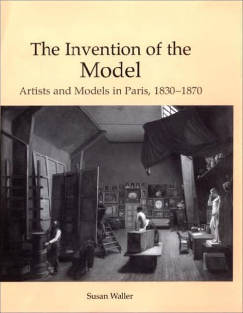 Book cover of: Invention of the Model. By: Susan S. Waller