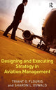 Book cover of: Designing and Executing Strategy in Aviation Management
