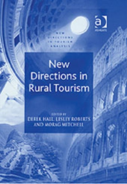 Book cover of: New Directions in Rural Tourism