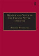 Book cover of: Gender and Voice in the French Novel, 1730–1782. By: Aurora Wolfgang
