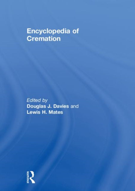 Book cover of: Encyclopedia of Cremation